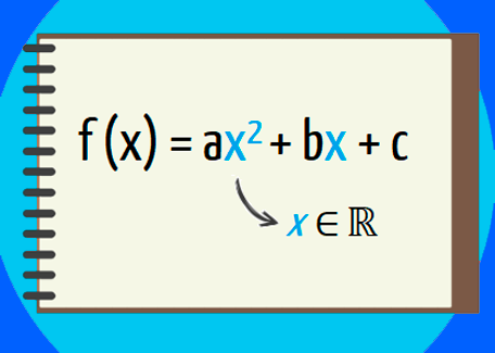 Caderno com a fórmula da função quadrática f(x) = ax² + bx + c e a indicação de que x pertence ao conjunto dos números reais