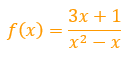 Oitavo exemplo de domínio de função: f(x) = (3x + 1) sobre (x ao quadrado menos x)