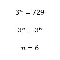 3 elevado a n igual a 729, igual a 3 elevado a 6, logo n igual a 6