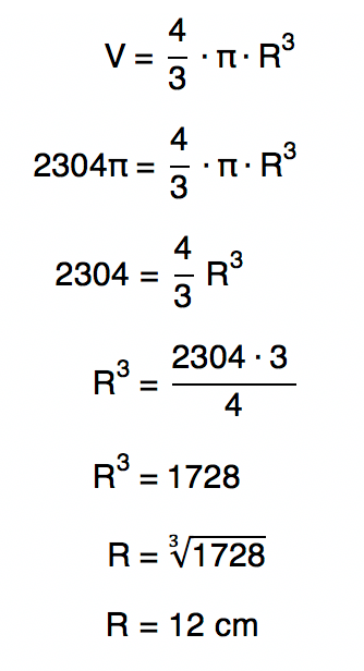 Cálculo do raio da esfera a partir do volume 2304π cm³, isolando R na fórmula V = 4/3·π·R³, resultando em R = 12 cm