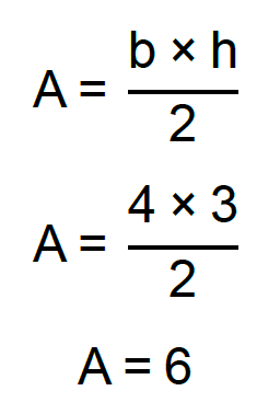 sendo b = 4 e h = 3 substituindo na fórmula A = (b x h)/2 temos que A = 6