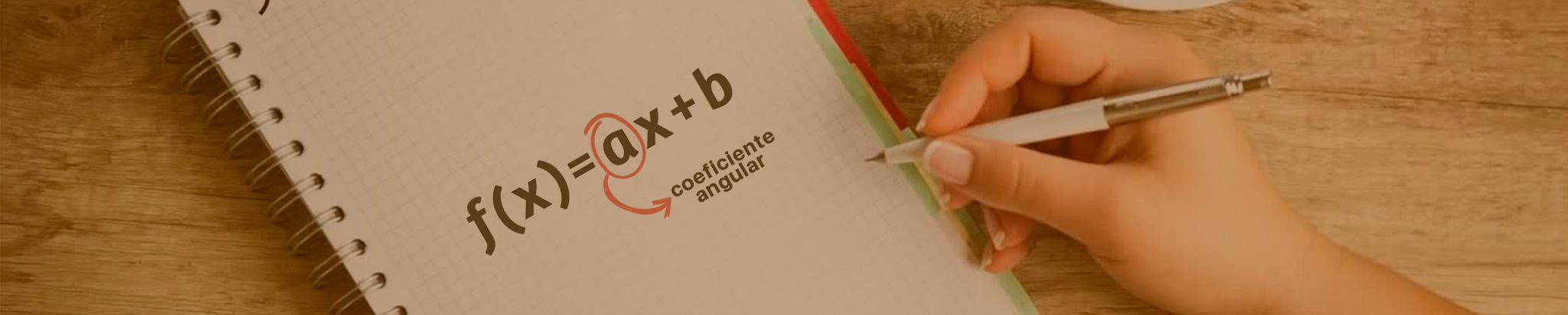 COEFICIENTE ANGULAR DA FUNÇÃO AFIM