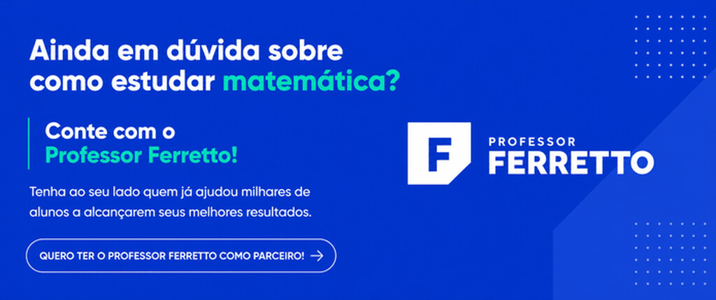 Banner azul com o texto "Ainda em dúvida sobre como estudar matemática? Conte com o Professor Ferretto