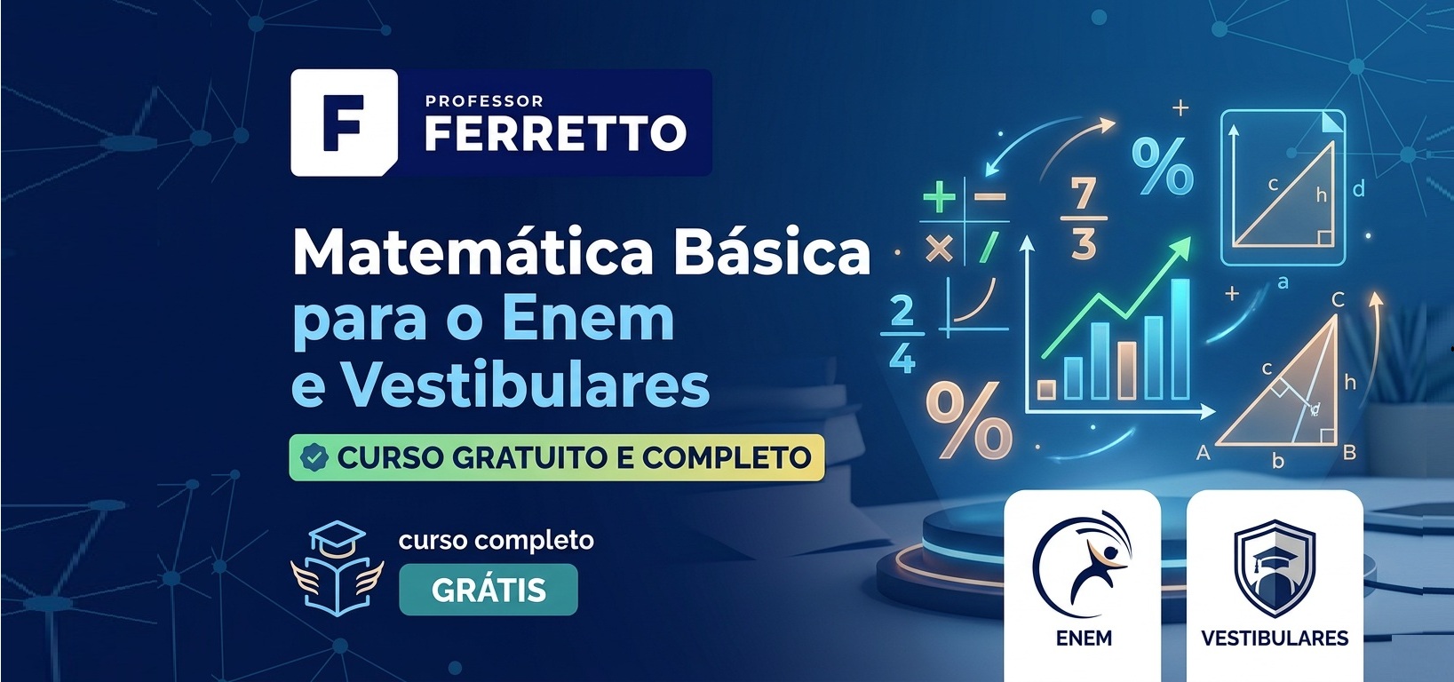 Matemática básica para o Enem e vestibulares: curso gratuito e completo do Professor Ferretto